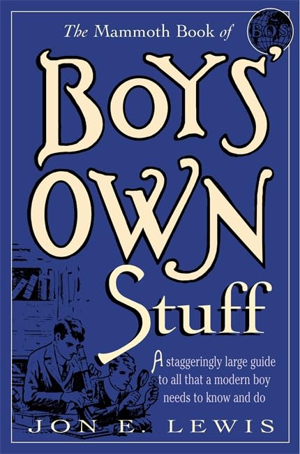 Mammoth Book of Boys Own Stuff by Jon E. Lewis