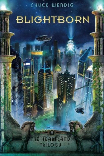 Blightborn by Chuck Wendig