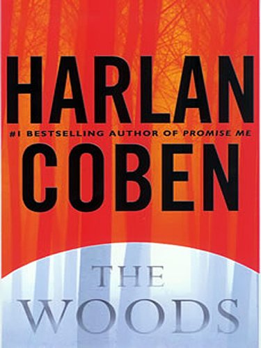 The Woods (Large Print Fiction) by Harlan Coben