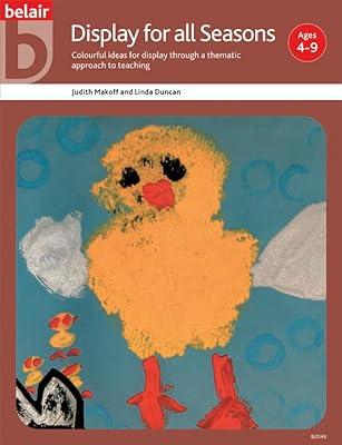 Display for All Seasons: A Thematic Approach to Teaching With Children from Five to Nine (Belair Series)