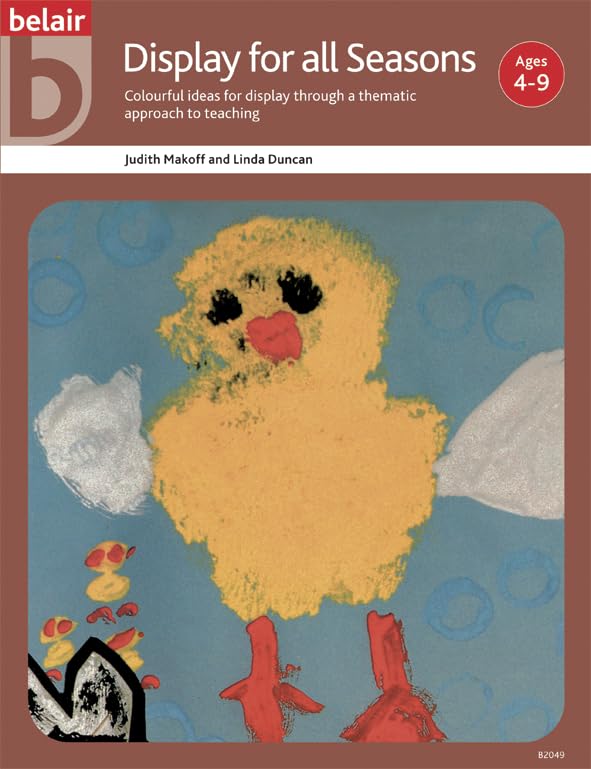 Display for All Seasons: A Thematic Approach to Teaching With Children from Five to Nine (Belair Series) by Judith Makoff