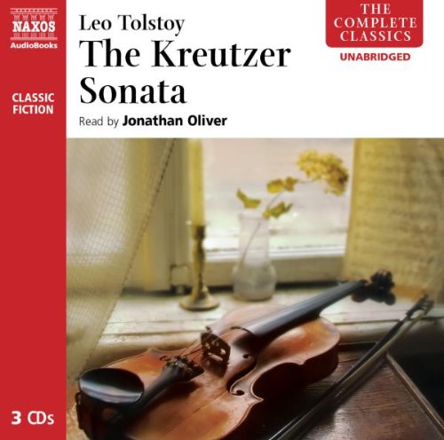 The Kreutzer Sonata (The Complete Classics) by Leo Tolstoy