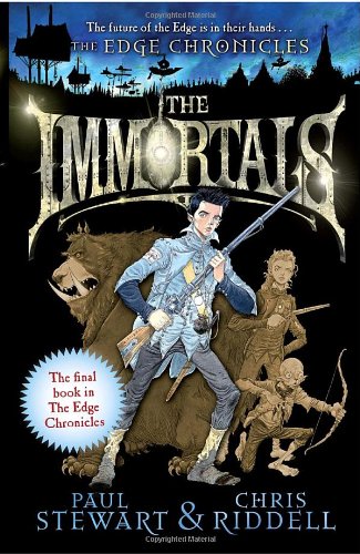 The Immortals: The final book in Edge Chronicles by Paul Stewart