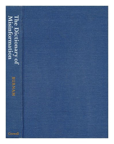 The Dictionary of Misinformation by Tom Burnam