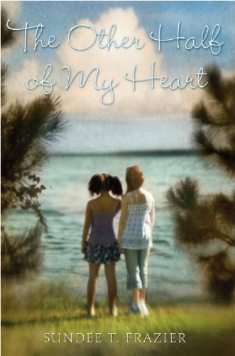 The Other Half of My Heart by Sundee T. Frazier