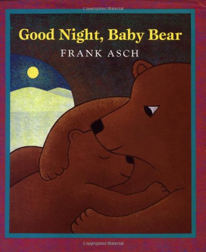Good Night, Baby Bear by Frank Asch