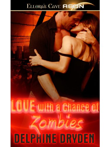 Love With a Chance of Zombies by Delphine Dryden