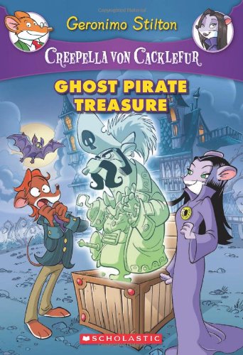 Creepella von Cacklefur #3: Ghost Pirate Treasure: A Geronimo Stilton Adventure by Geronimo Stilton
