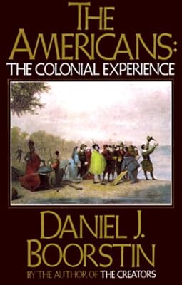 The Americans: The Colonial Experience (Americans Series Book 1)