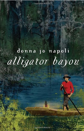 Alligator Bayou by Donna Jo Napoli