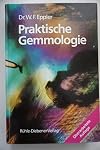 Praktische Gemmologie mit 532 Abb. und mehrere Tabellen