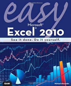 Easy Microsoft Excel 2010