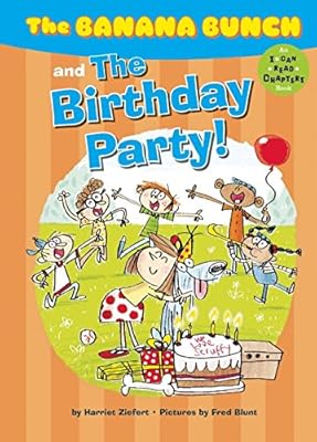 The Banana Bunch and the Birthday Party!