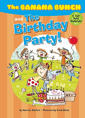 The Banana Bunch and the Birthday Party! by Harriet Ziefert