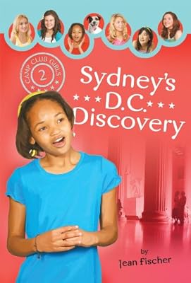 Sydney's DC Discovery (Camp Club Girls)