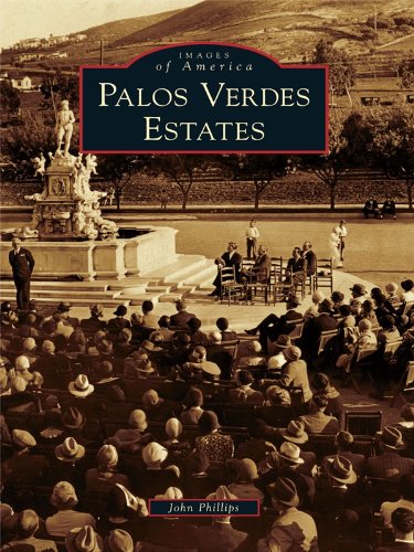 Palos Verdes Estates (Images of America) by John Phillips