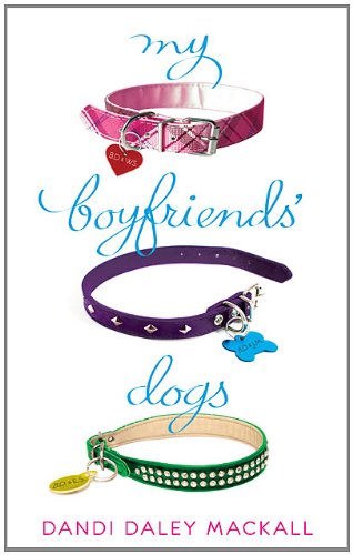 My Boyfriends' Dogs by Dandi Daley Mackall