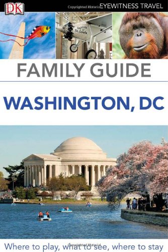Family Guide Washington, DC by DK Publishing