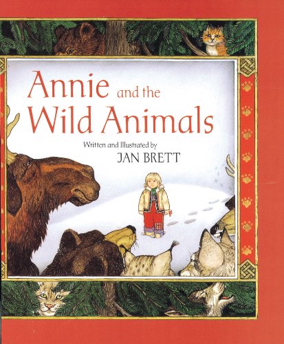 Annie And The Wild Animals by Jan Brett