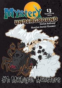 Mystery Underground #1: Michigan Monsters