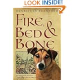 Fire, Bed, and Bone