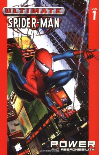 Ultimate Spider-Man Vol. 1: Power and Responsibility by Brian Michael Bendis