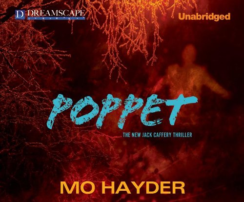 Poppet: A Jack Caffery Thriller (The Jack Caffery Series) by Mo Hayder