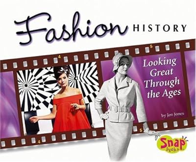 Fashion History: Looking Great Through the Ages (World of Fashion)