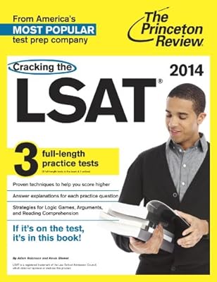 Cracking the LSAT with 3 Practice Tests, 2014 Edition (Graduate School Test Preparation)