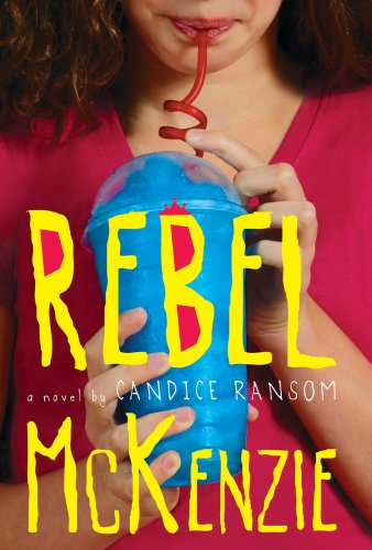 Rebel McKenzie by Candice Ransom