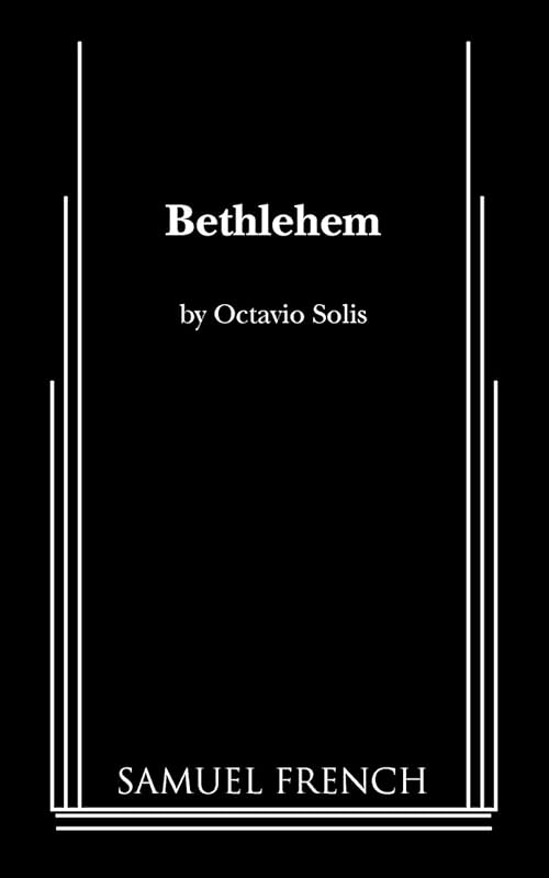 Bethlehem by Octavio Solis