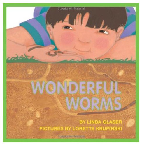Wonderful Worms by Linda Glaser