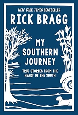 My Southern journey : true stories from the heart of the south