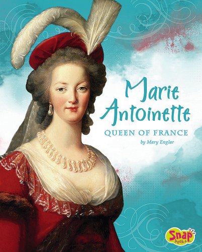 Marie Antoinette, Queen of France by Mary Englar