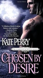 Chosen by Desire (The Guardians of Destiny)