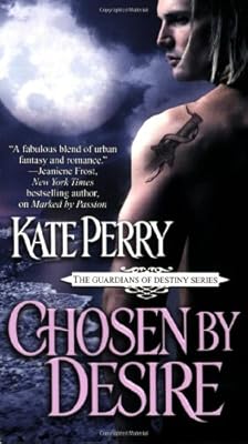 Chosen by Desire (The Guardians of Destiny)