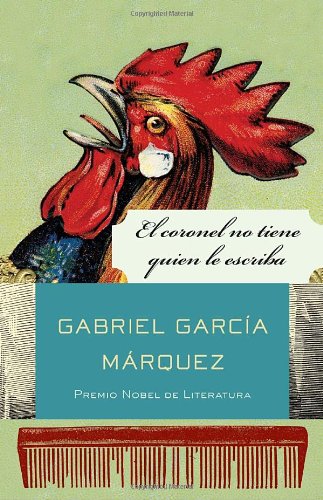 El coronel no tiene quien le escriba by Gabriel Garcia Marquez