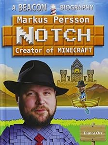 Markus " Notch " Persson, Creator of Minecraft