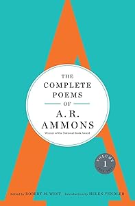 The Complete Poems of A. R. Ammons: Volume 1 1955-1977 by A. R. Ammons