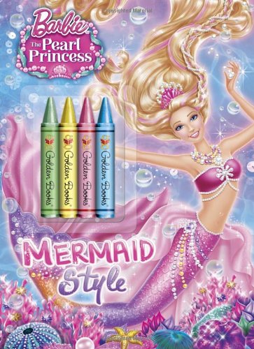 Mermaid Style (Barbie: The Pearl Princess) (Color Plus Chunky Crayons)