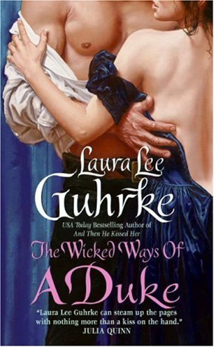 The Wicked Ways of a Duke (Girl-Bachelor) by Laura Lee Guhrke