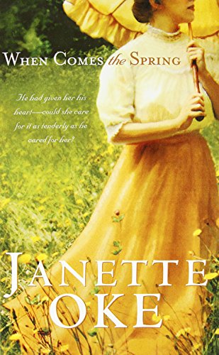 When Comes the Spring by Janette Oke