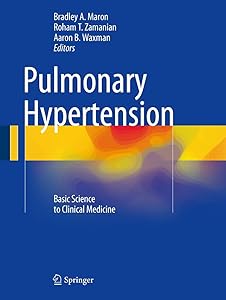 Pulmonary Hypertension: Basic Science to Clinical Medicine by Bradley A. Maron