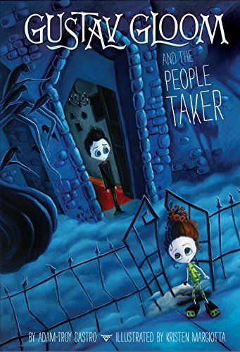 Gustav Gloom and the People Taker #1 by Adam-Troy Castro