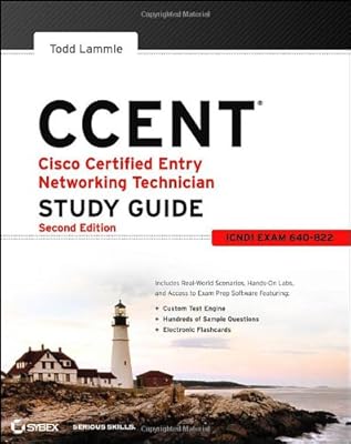 CCENT Cisco Certified Entry Networking Technician Study Guide: (ICND1 Exam 640-822)