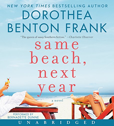 Same Beach, Next Year CD by Dorothea Benton Frank