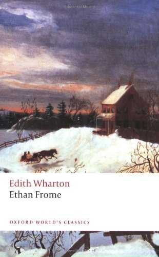 Ethan Frome (Oxford World's Classics) by Edith Wharton