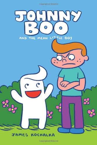 Johnny Boo Book 4: The Mean Little Boy by James Kochalka