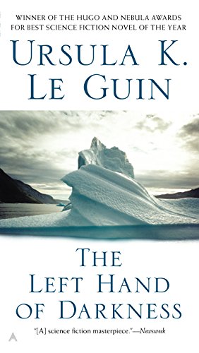 The Left Hand of Darkness by Ursula K Le Guin
