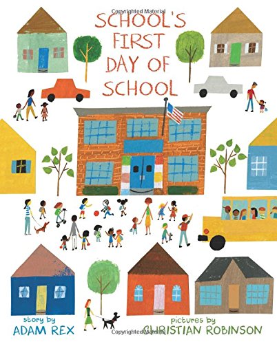 School's First Day of School by Adam Rex